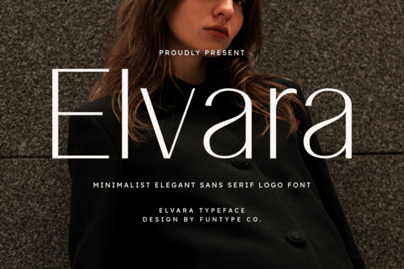 Elvara: A Modern Sans Serif Font for Luxury Brand Campaigns