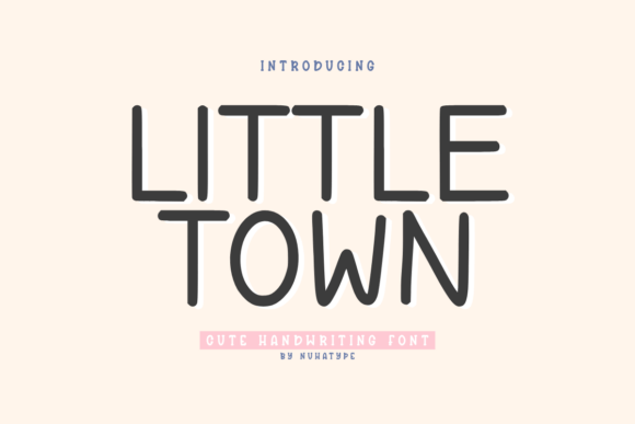 Little Town: A Cute Sans Serif Handwriting Font for Digital Branding