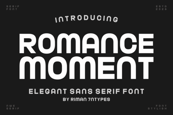 Romance Moment: A Futuristic Sans Serif Font for Elegant Editorial Design