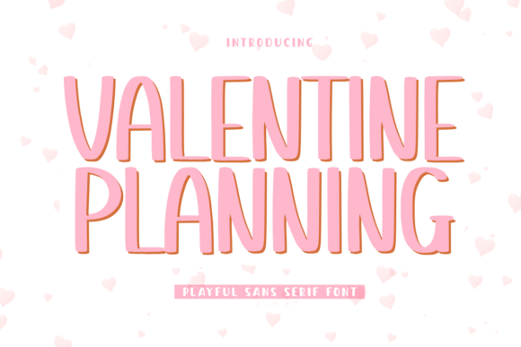 Valentine Planning: A Cute Sans Serif Handwriting Font for Crafty Makers and Printables Creators